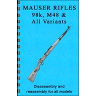 GUN-GUIDES DISASSEMBLY & REASSEMBLY MAUSER RIFLES