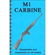 GUN-GUIDES DISASSEMBLY & REASSEMBLY M1 CARBINE