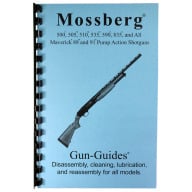 GUN-GUIDES DISASSEMBLY & REASSEMBLY MOSSBERG 500