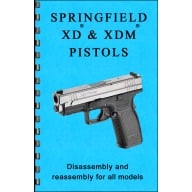 GUN-GUIDES DISASSEMBLY & REASSEMBLY SPFLD XD & XDM