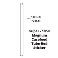 DILLON SUPER-1050 MAGNUM CASEFEED TUBE-RED STICKER