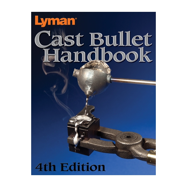 LYMAN BOOK CAST BULLET HANDBOOK 4th EDITION