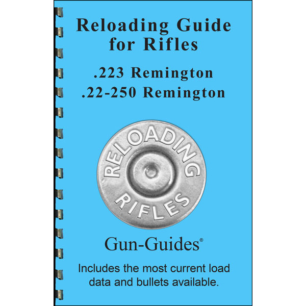 Gun-Guides Reloading Guide for 223 Remington/22-250 Remington